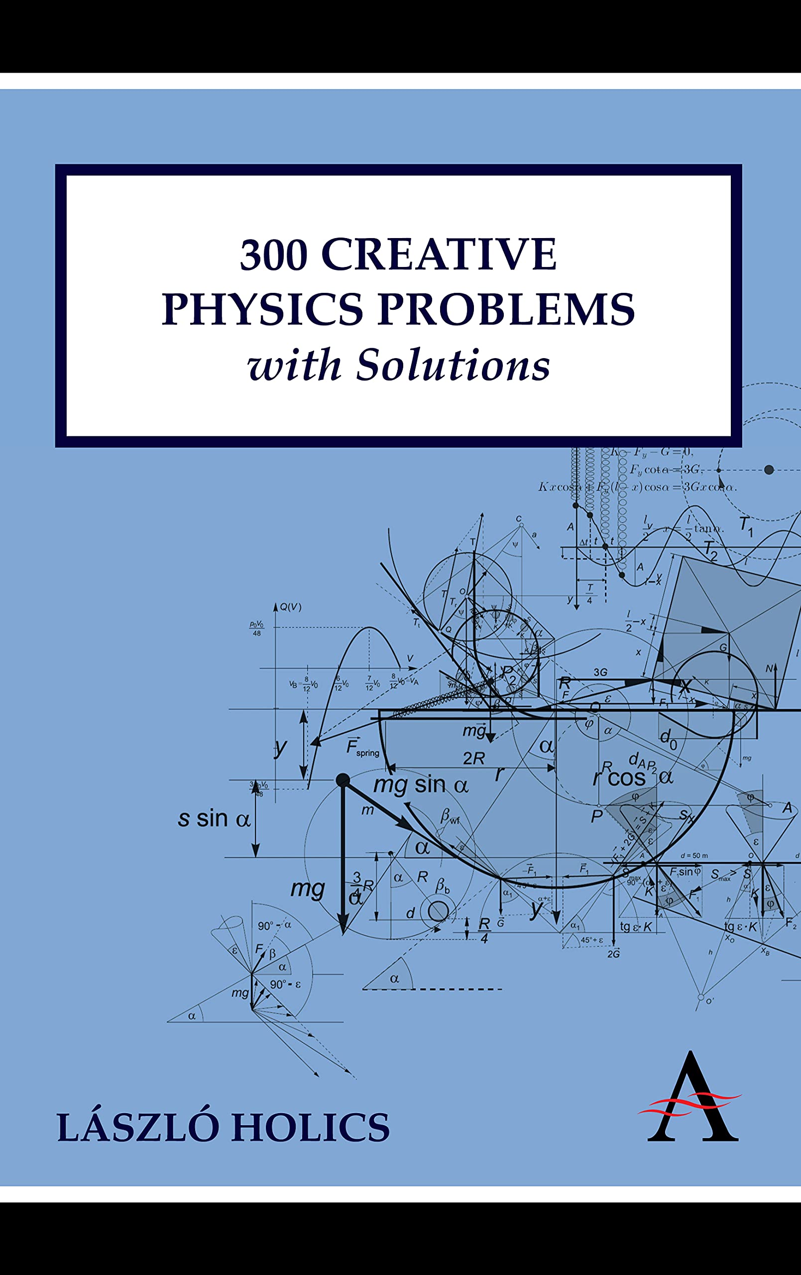300 Creative Physics Problems with Solutions (Anthem Learning),Used