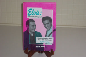Elvis, from Memphis to Hollywood: Memories from My Eleven Years With Elvis Presley (Rock & Roll Remembrances),Used