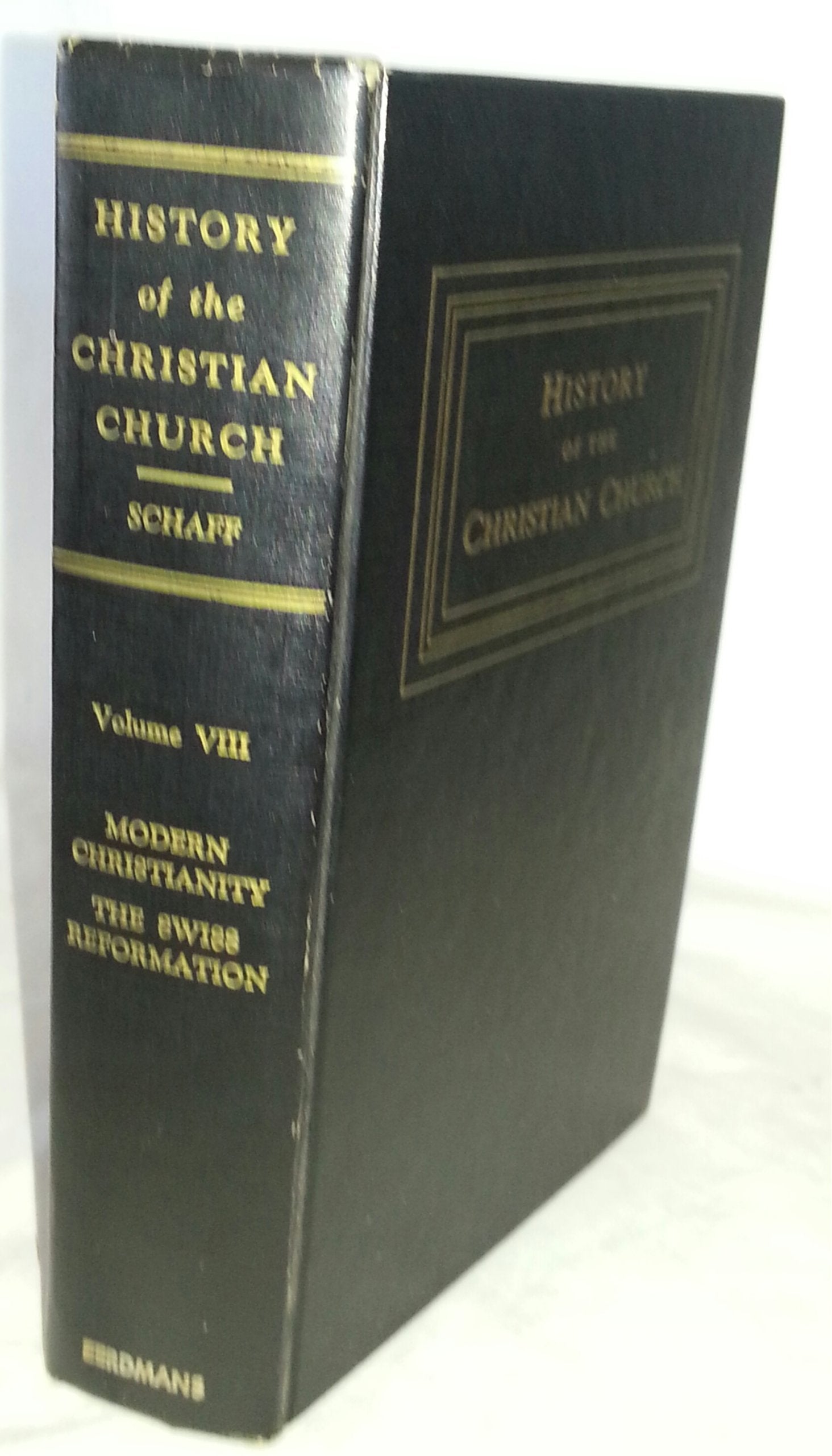 History of the Christian Church: Modern Christianity: The Swiss Reformation (Vol. 8),Used