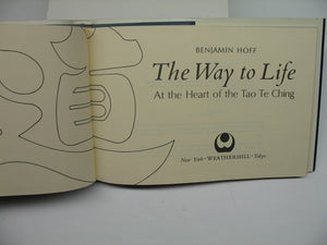The Way To Life: At The Heart Of The Tao Te Ching,New