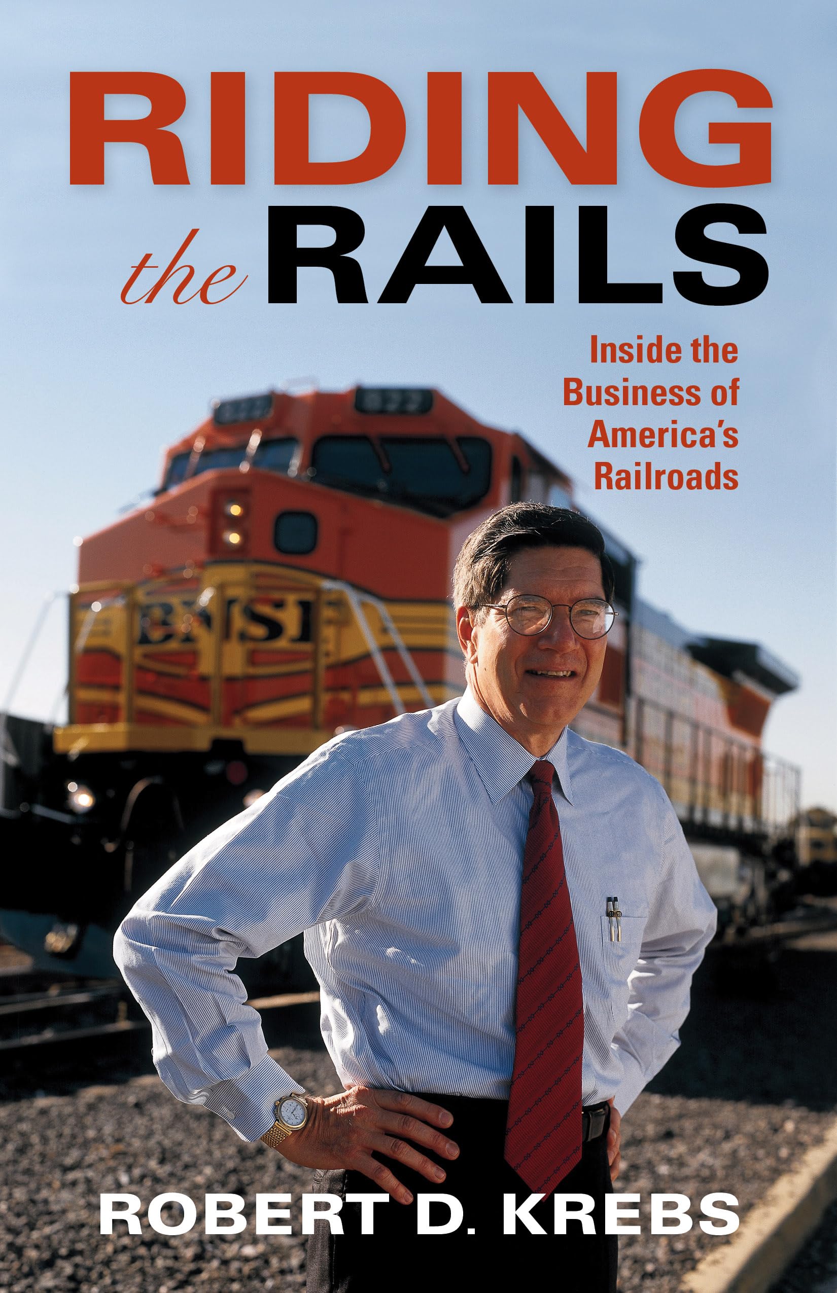 Riding the Rails: Inside the Business of America's Railroads (Railroads Past and Present),Used