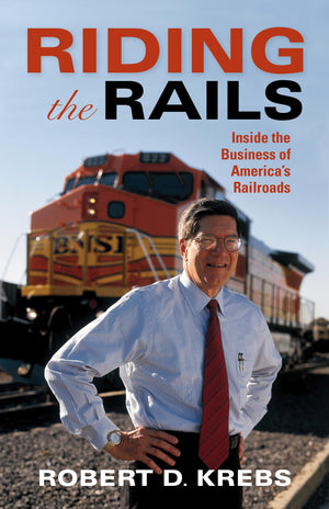Riding the Rails: Inside the Business of America's Railroads (Railroads Past and Present),Used