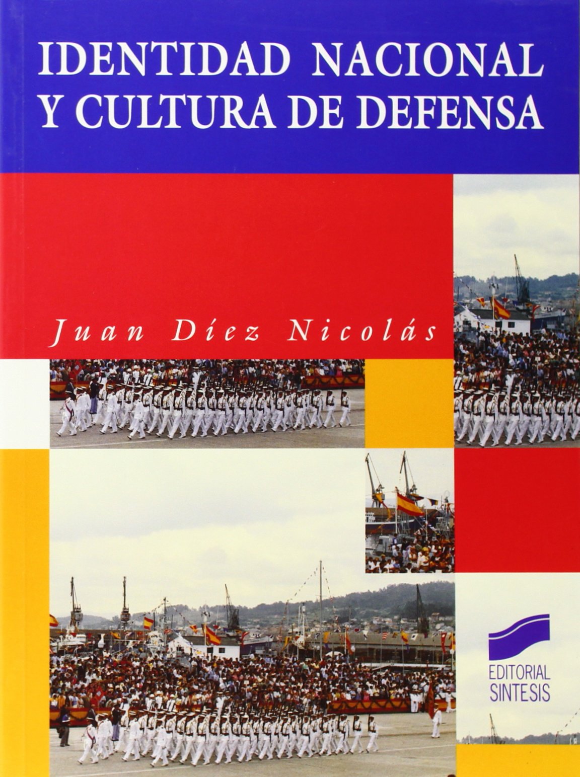 Identidad nacional y cultura de defensa,Used
