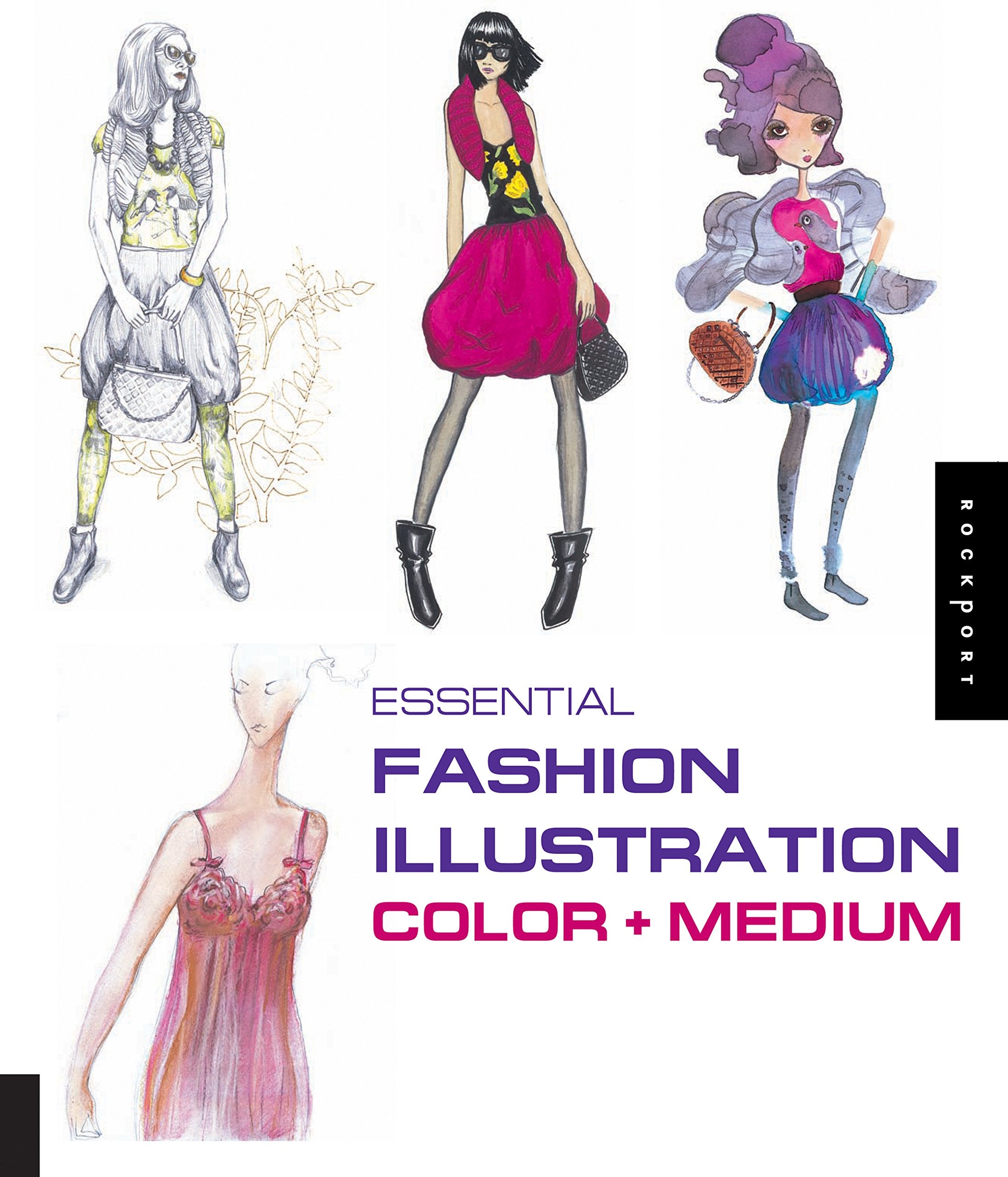 Essential Fashion Illustration: Color And Medium