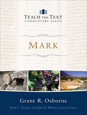 Mark (Teach the Text Commentary Series),Used