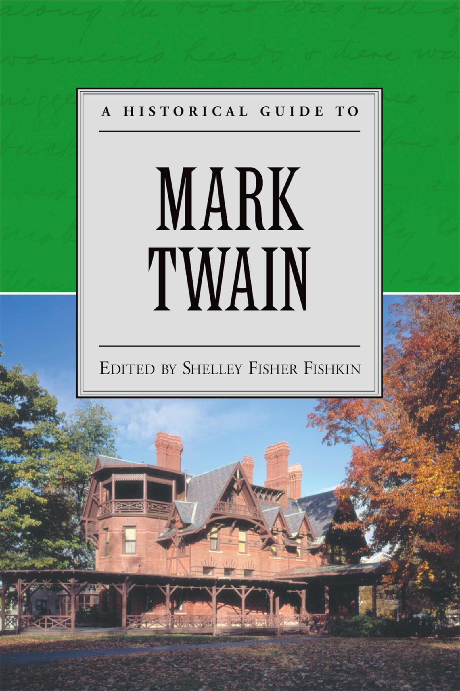 A Historical Guide To Mark Twain (Historical Guides To American Authors)