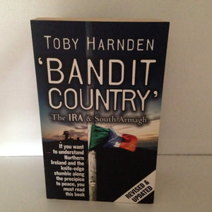 Bandit Country: The Ira and South Armagh
