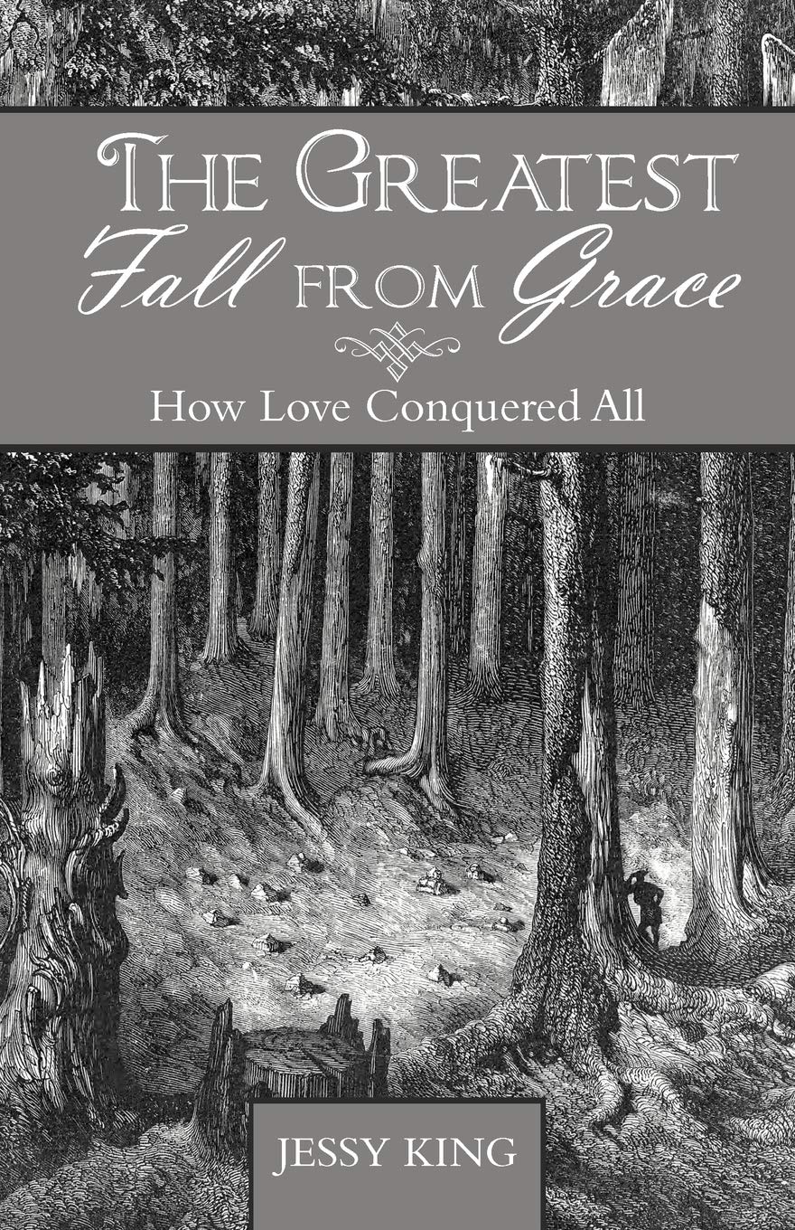 The Greatest Fall from Grace: How Love Conquered All,Used
