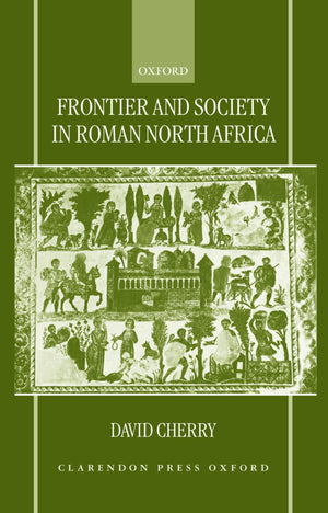 Frontier and Society in Roman North Africa,Used