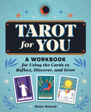 Tarot For You: A Workbook For Using The Cards To Reflect, Discover, And Grow,Used
