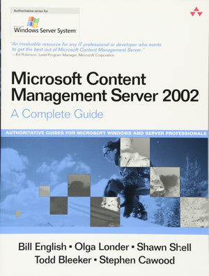 Microsoft Content Management Server 2002: A Complete Guide,Used
