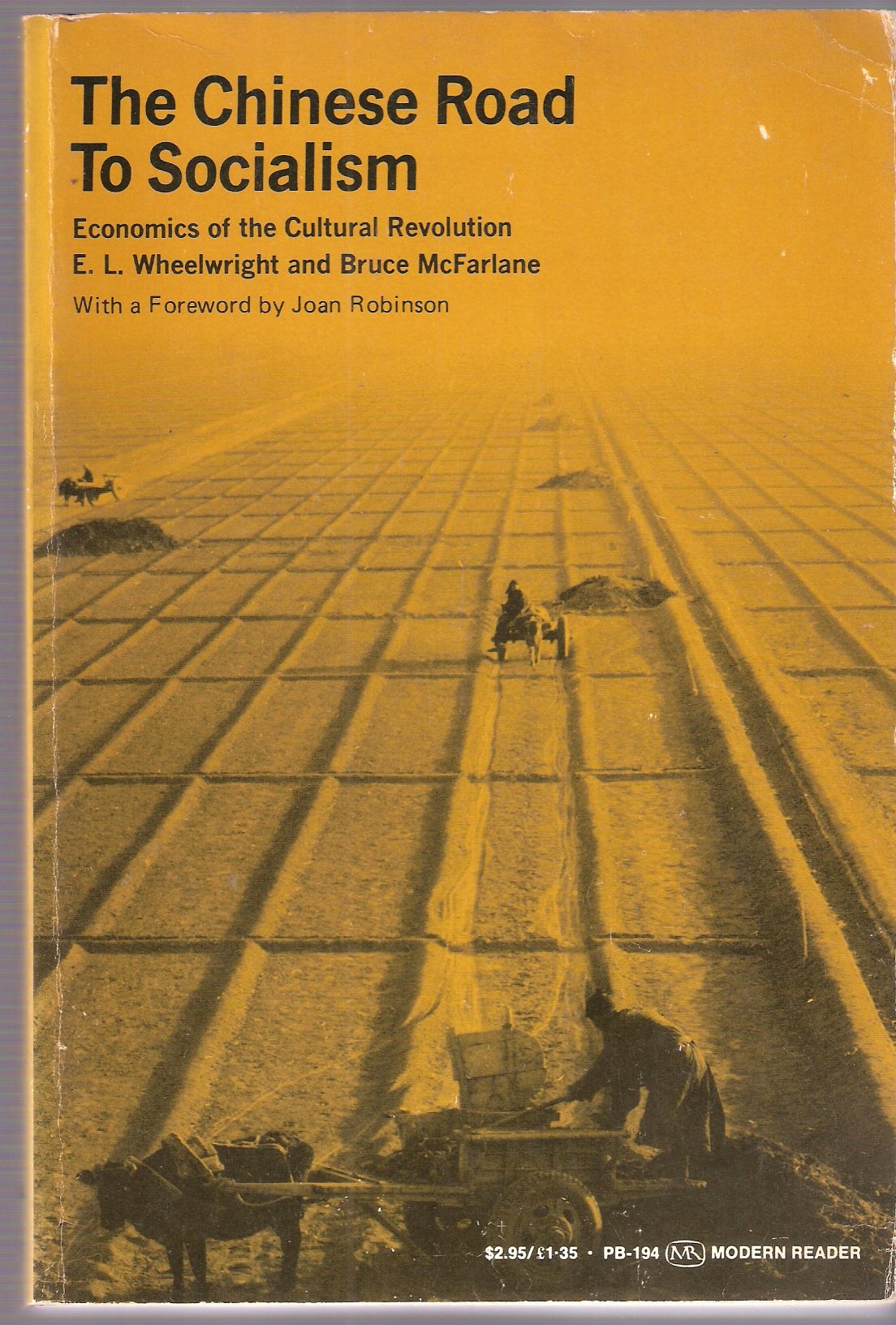 Chinese Road to Socialism: Economics of the Cultural Revolution,Used