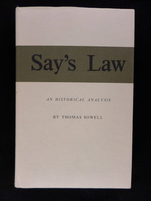 Say'S Law: An Historical Analysis (Princeton Legacy Library)