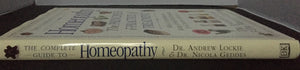 The Complete Guide to Homeopathy: The Principles and Practice of Treatment,Used