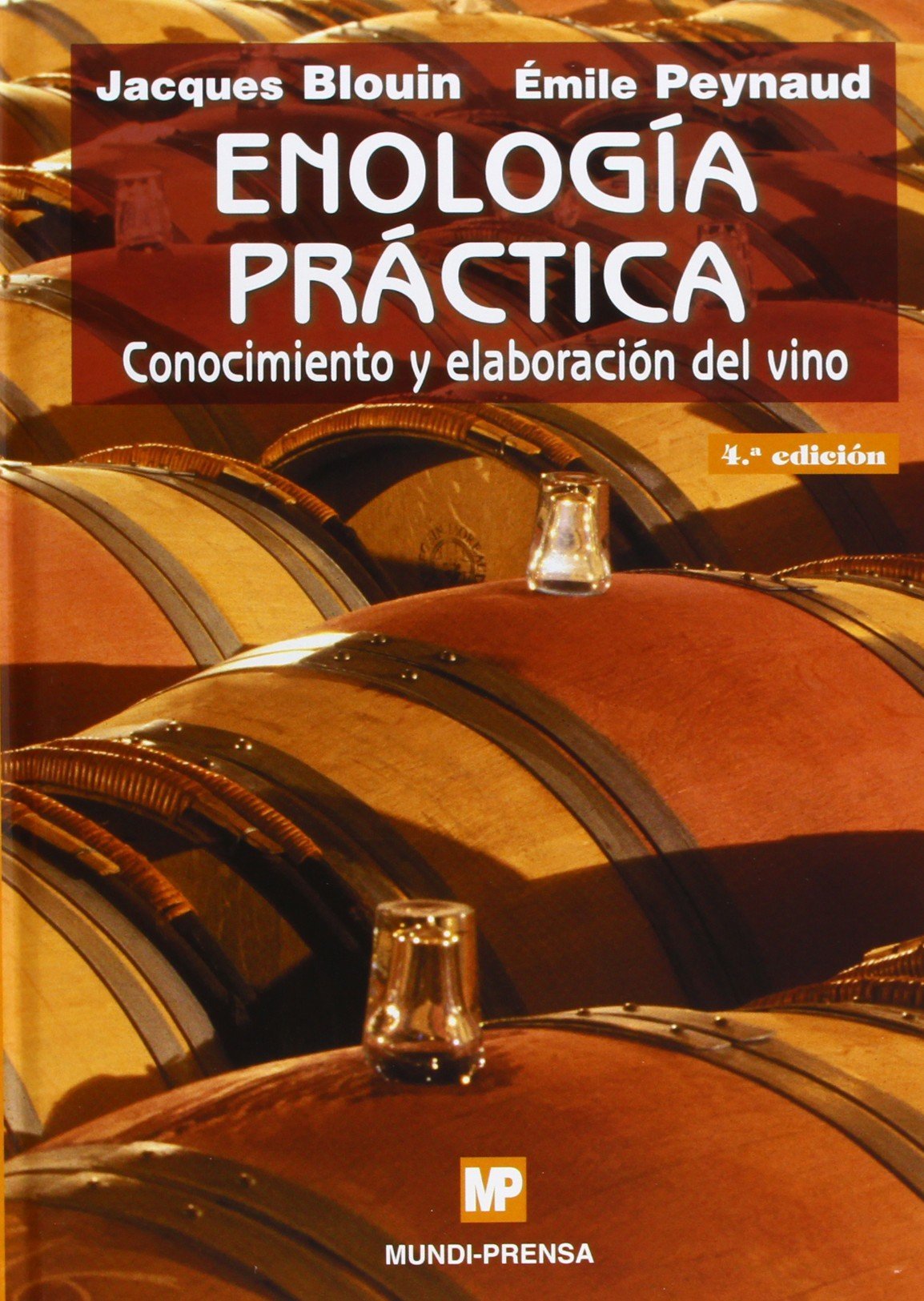 Enologa prctica: Conocimiento y elaboracin del vino.,Used