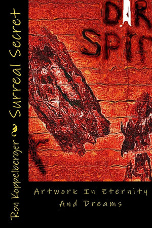 Surreal Secret: Dreams Of Eternity,New
