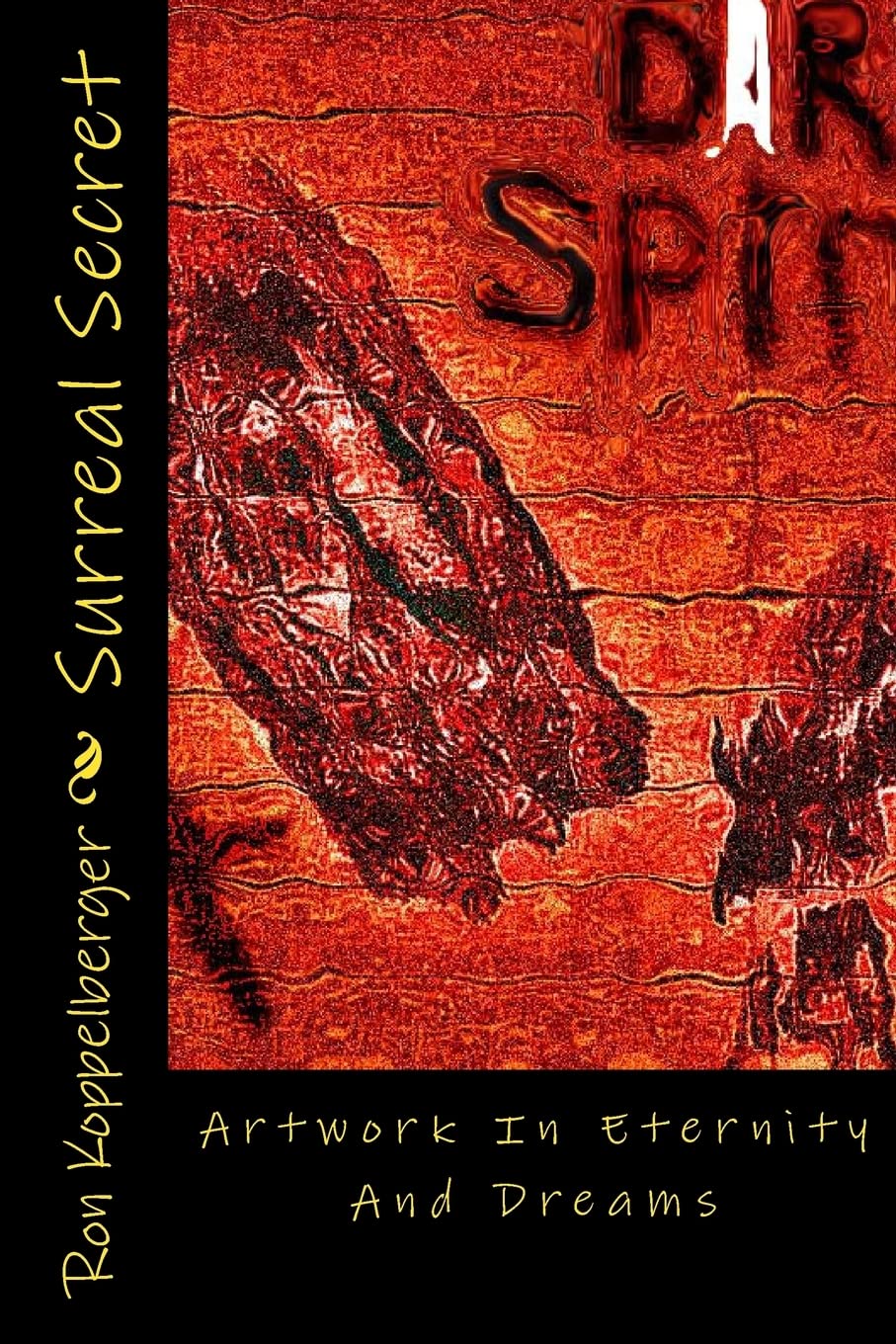 Surreal Secret: Dreams Of Eternity,New