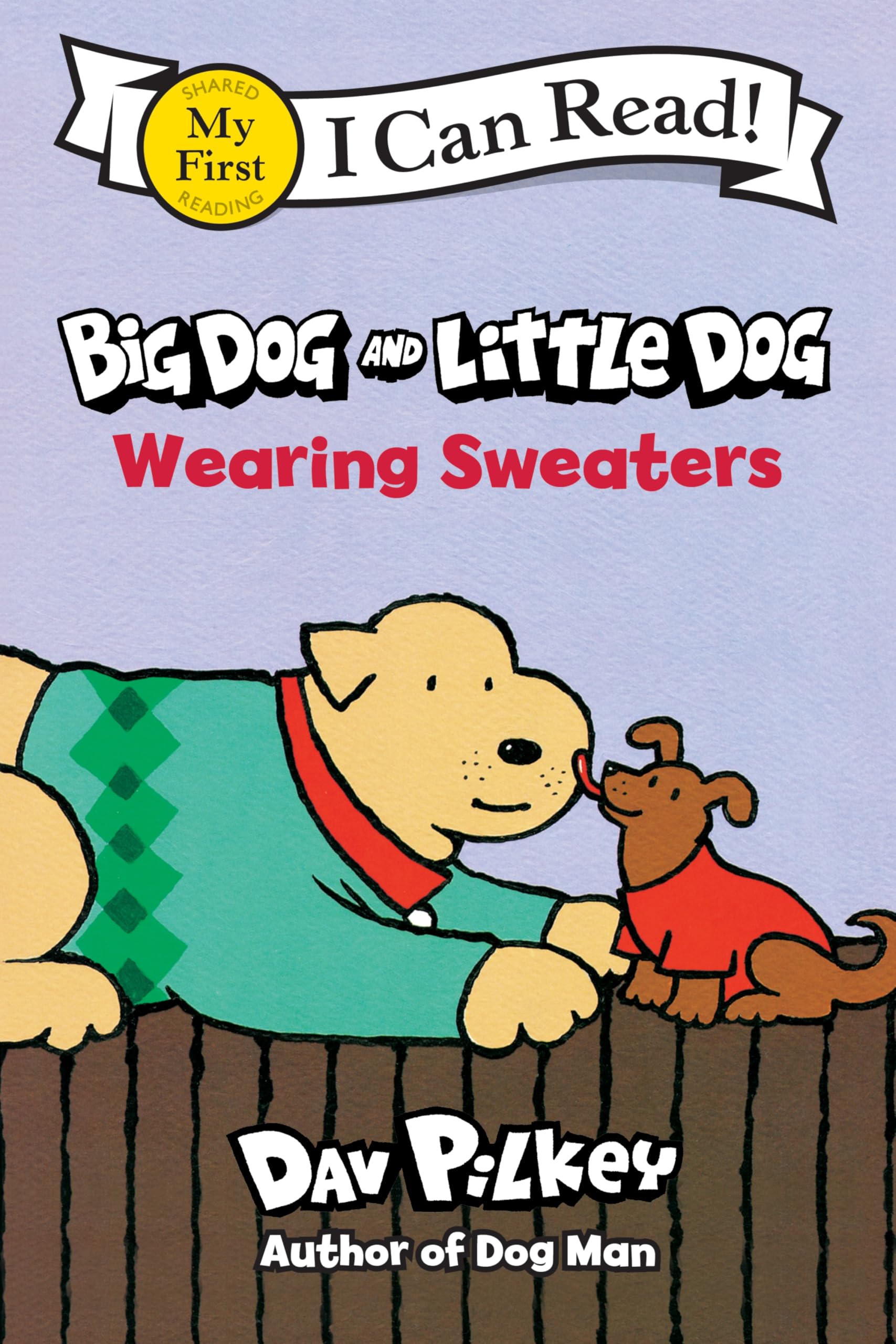 Big Dog And Little Dog Wearing Sweaters (My First I Can Read)