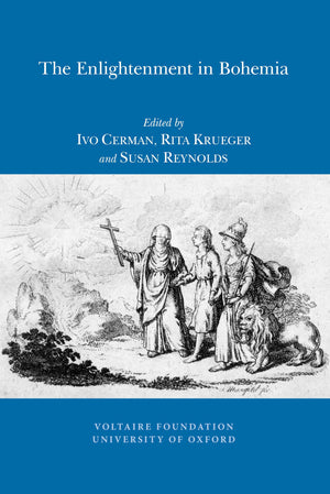 The Enlightenment in Bohemia: Religion, Morality and Multiculturalism (Oxford University Studies in the Enlightenment, 2011:07),Used