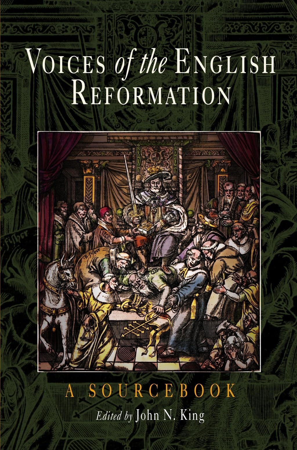 Voices Of The English Reformation: A Sourcebook,Used