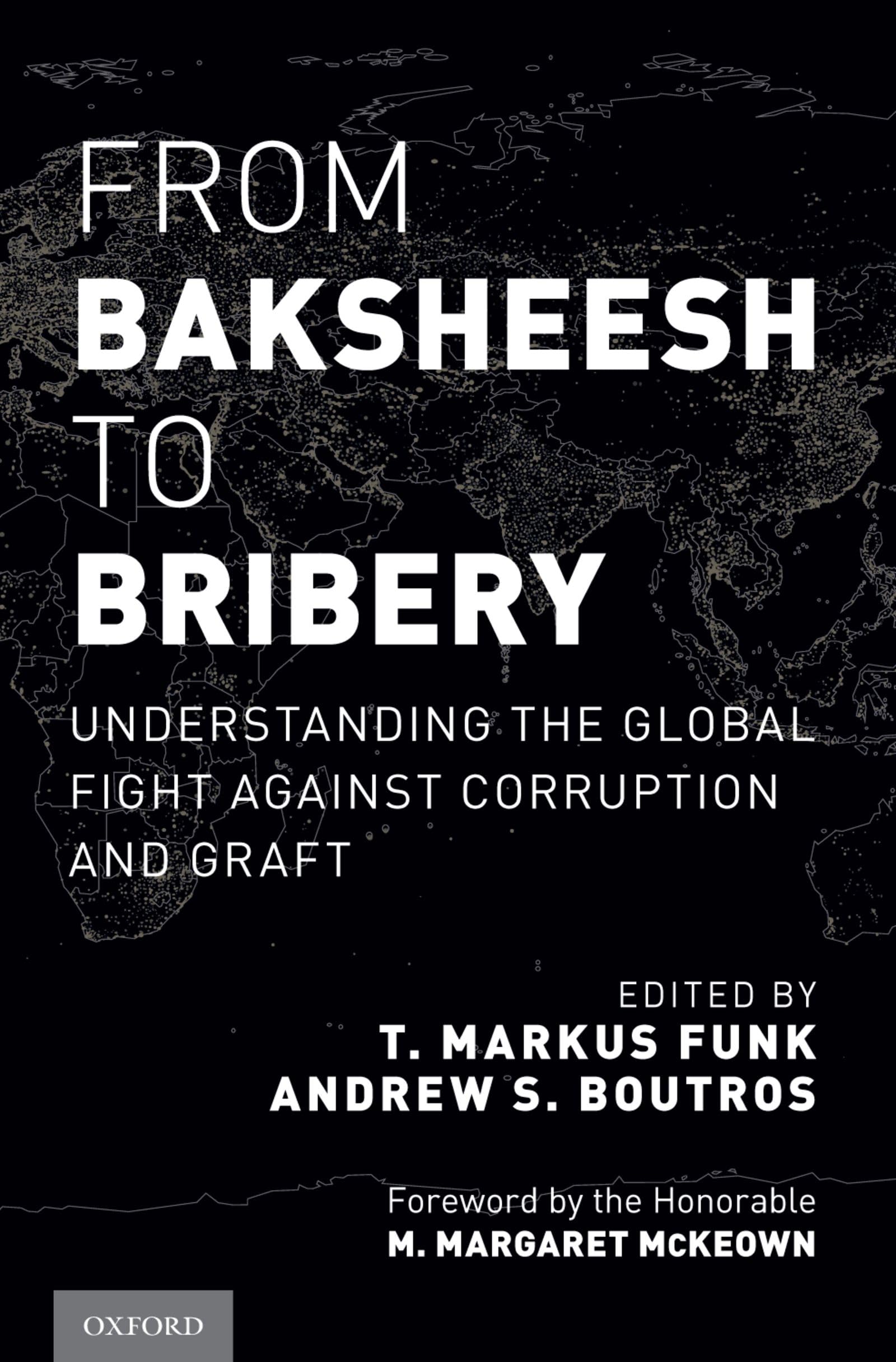 From Baksheesh to Bribery: Understanding the Global Fight Against Corruption and Graft,Used