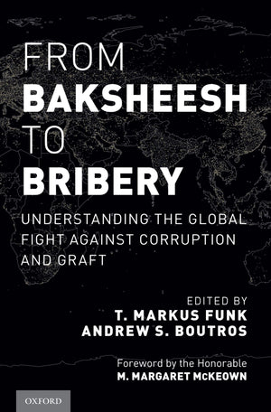 From Baksheesh to Bribery: Understanding the Global Fight Against Corruption and Graft,Used