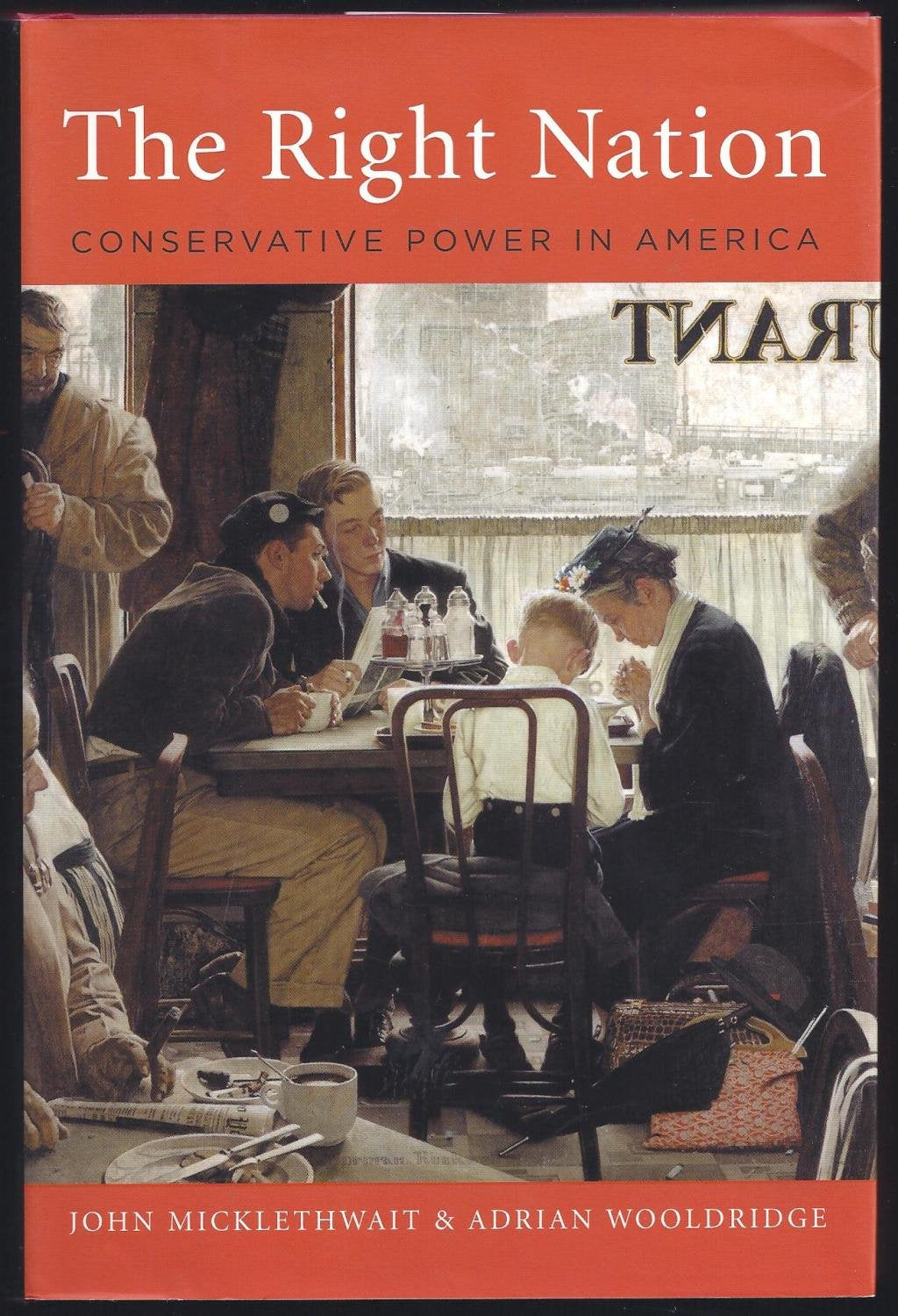 The Right Nation: Conservative Power in America,Used
