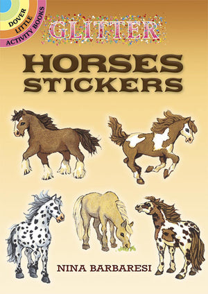 Glitter Horses Stickers (Dover Little Activity Books Stickers),New
