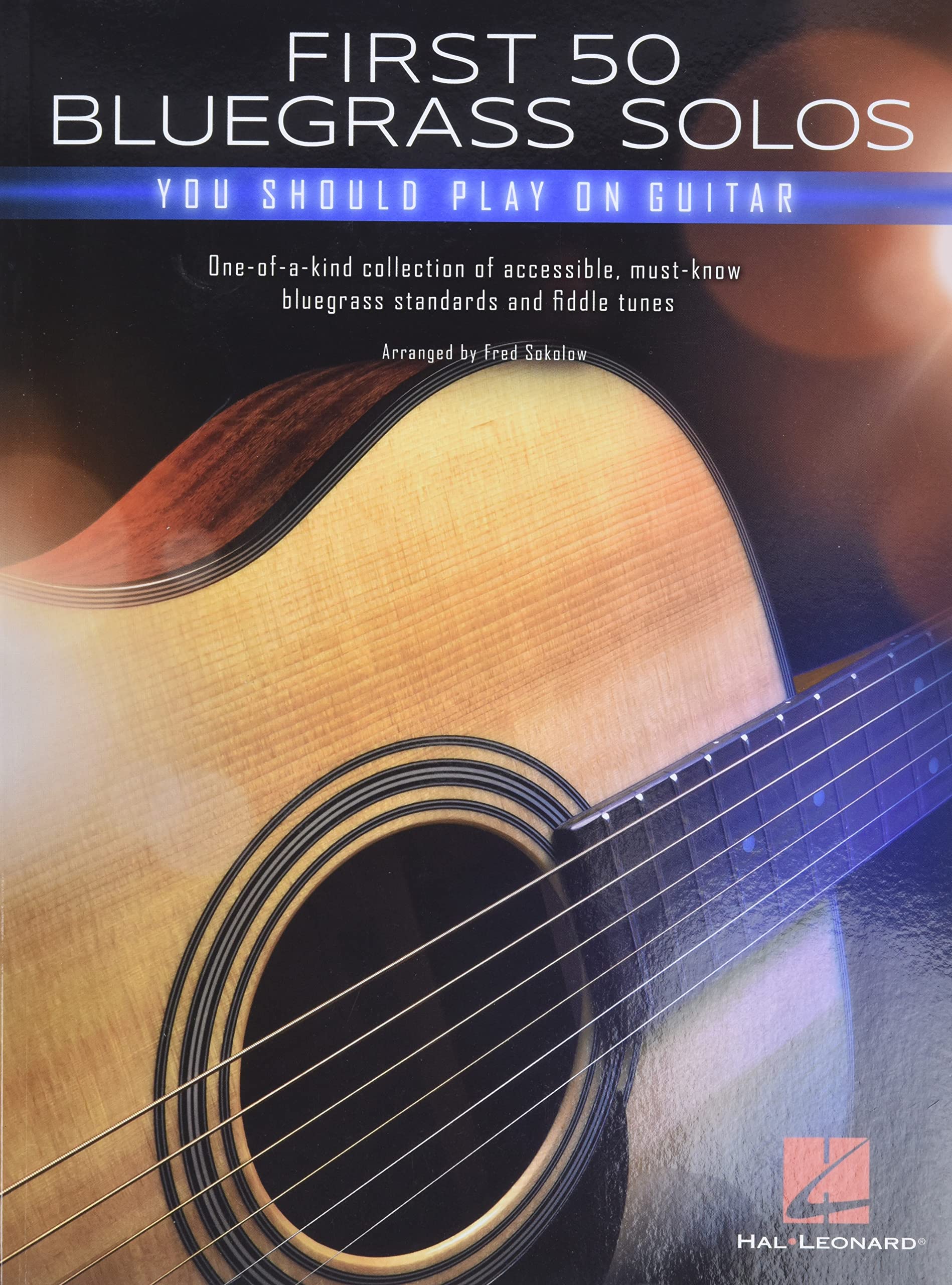First 50 Bluegrass Solos You Should Play on Guitar  Chords, Tabs and Lyrics for Beginners and Intermediate Players  Learn Crippl,New