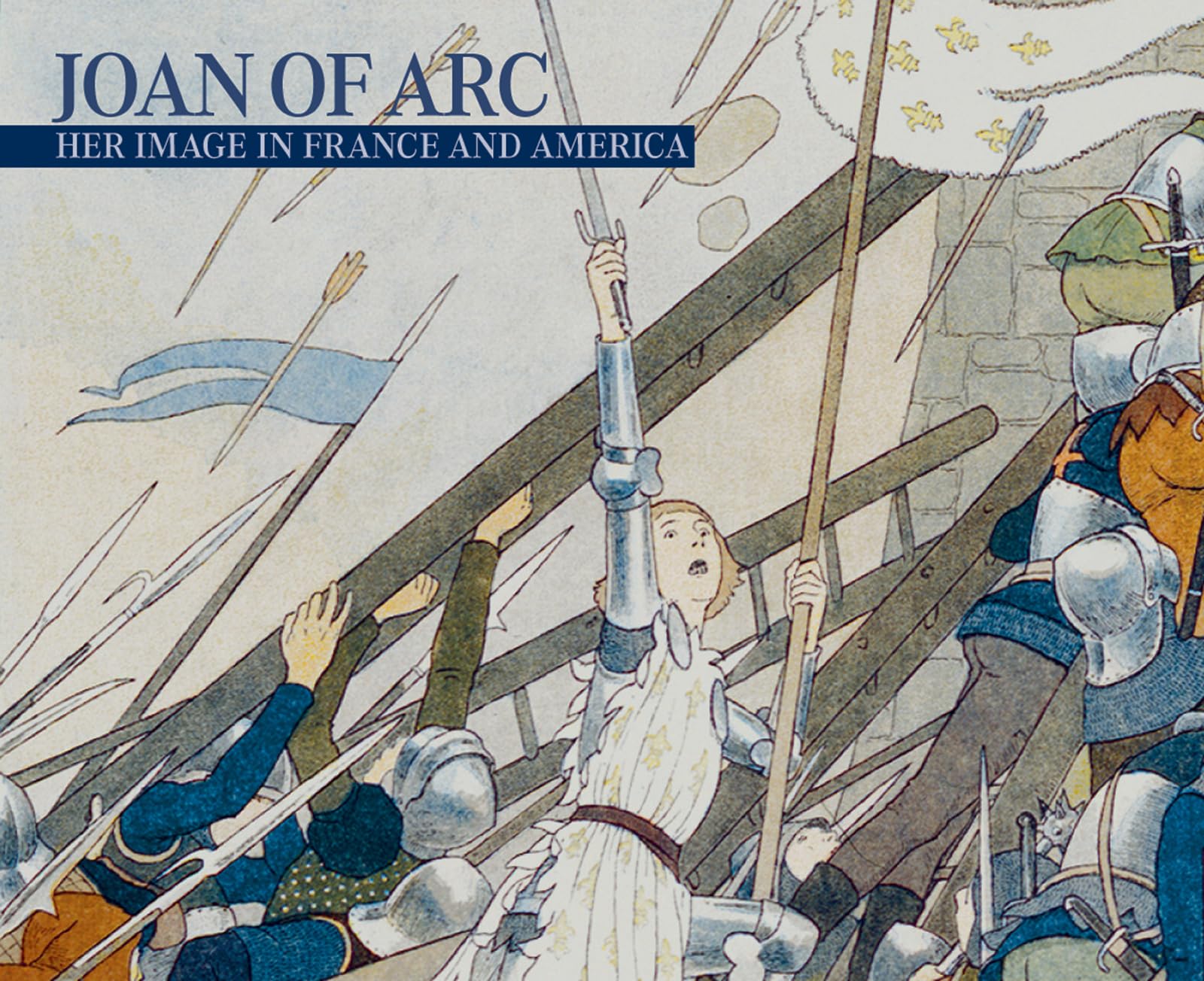 Joan of Arc: Her Image in France and America,Used