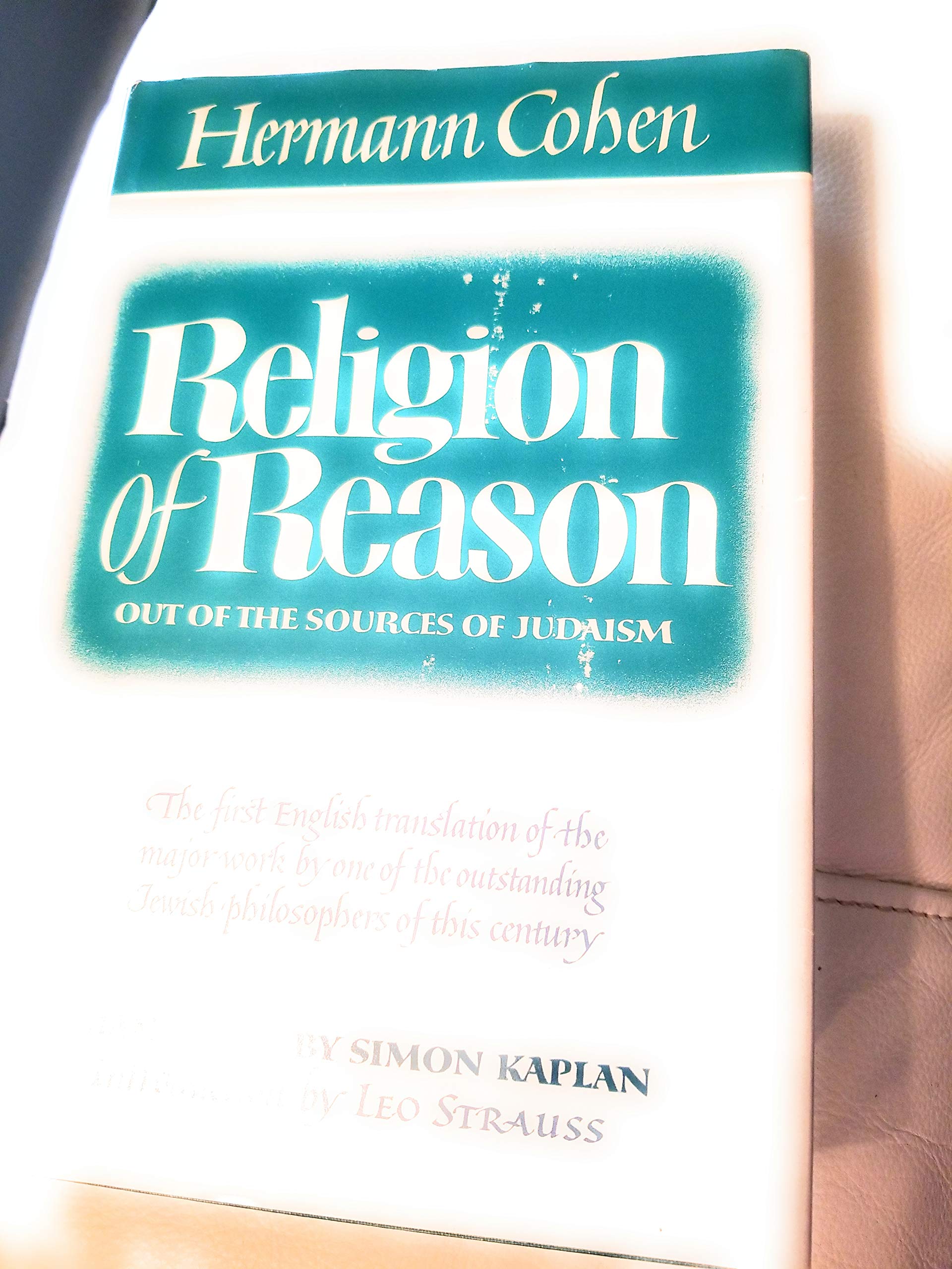 Religion Of Reason: Out Of The Sources Of Judaism