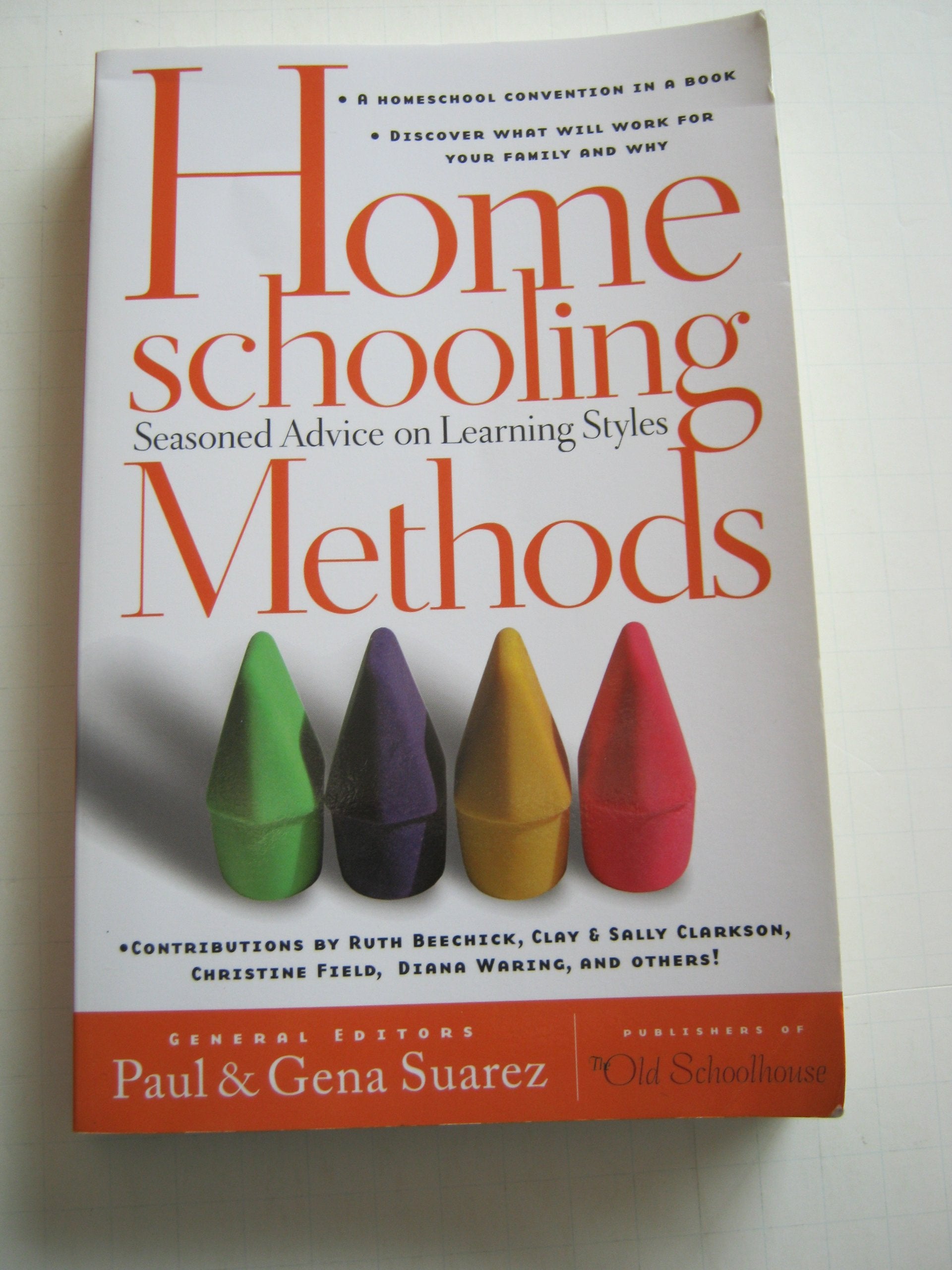 Homeschooling Methods: Seasoned Advice On Learning Styles,New