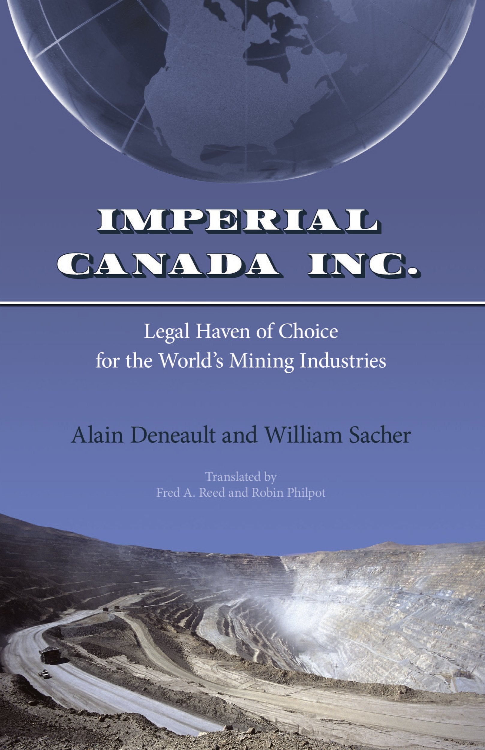 Imperial Canada Inc.: Legal Haven of Choice for the World's Mining Industries,Used