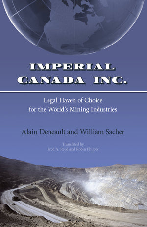 Imperial Canada Inc.: Legal Haven of Choice for the World's Mining Industries,Used