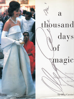 A Thousand Days of Magic: Dressing Jacqueline Kennedy for the White House,New