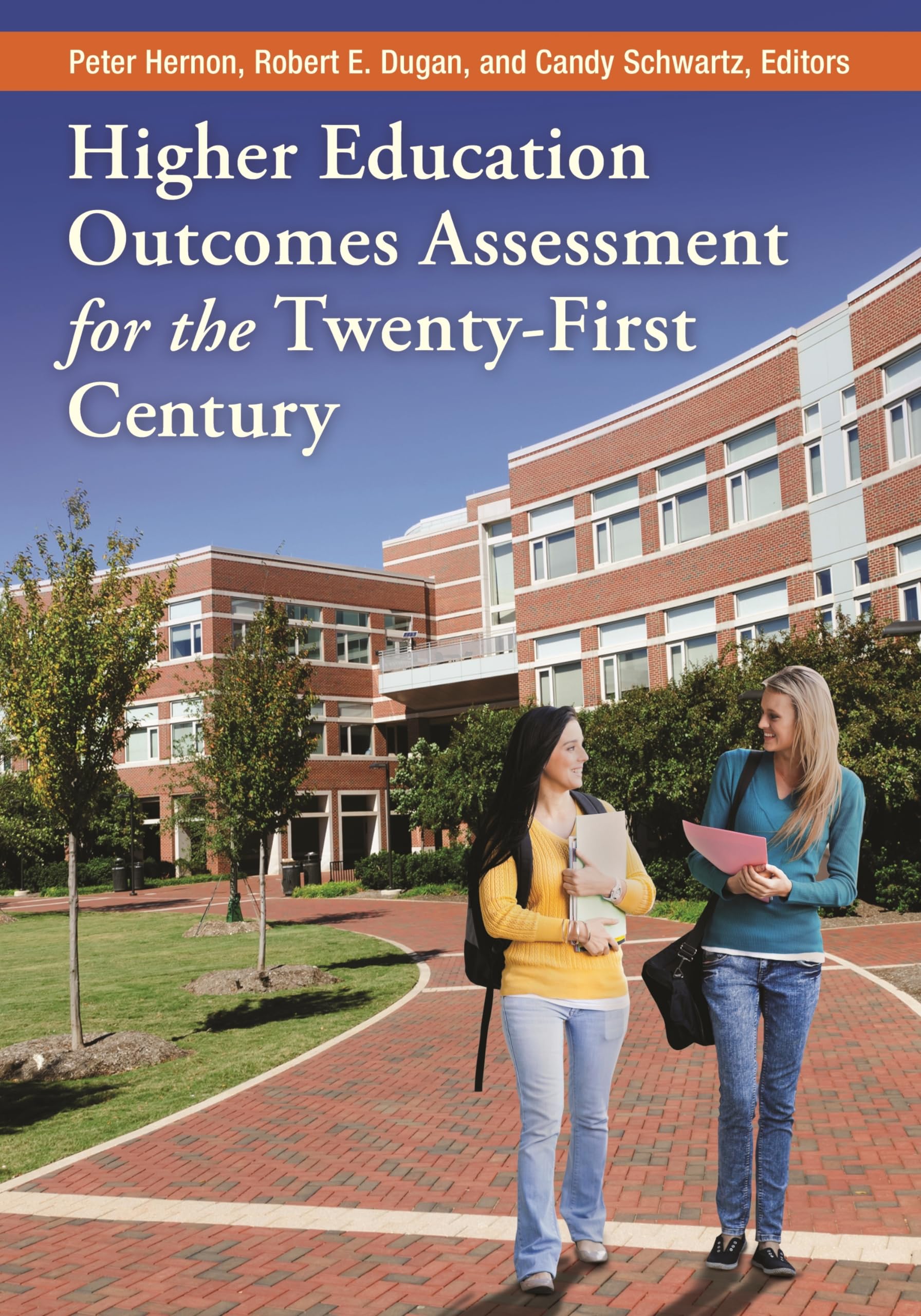 Higher Education Outcomes Assessment for the TwentyFirst Century,Used