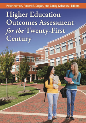 Higher Education Outcomes Assessment for the TwentyFirst Century,Used