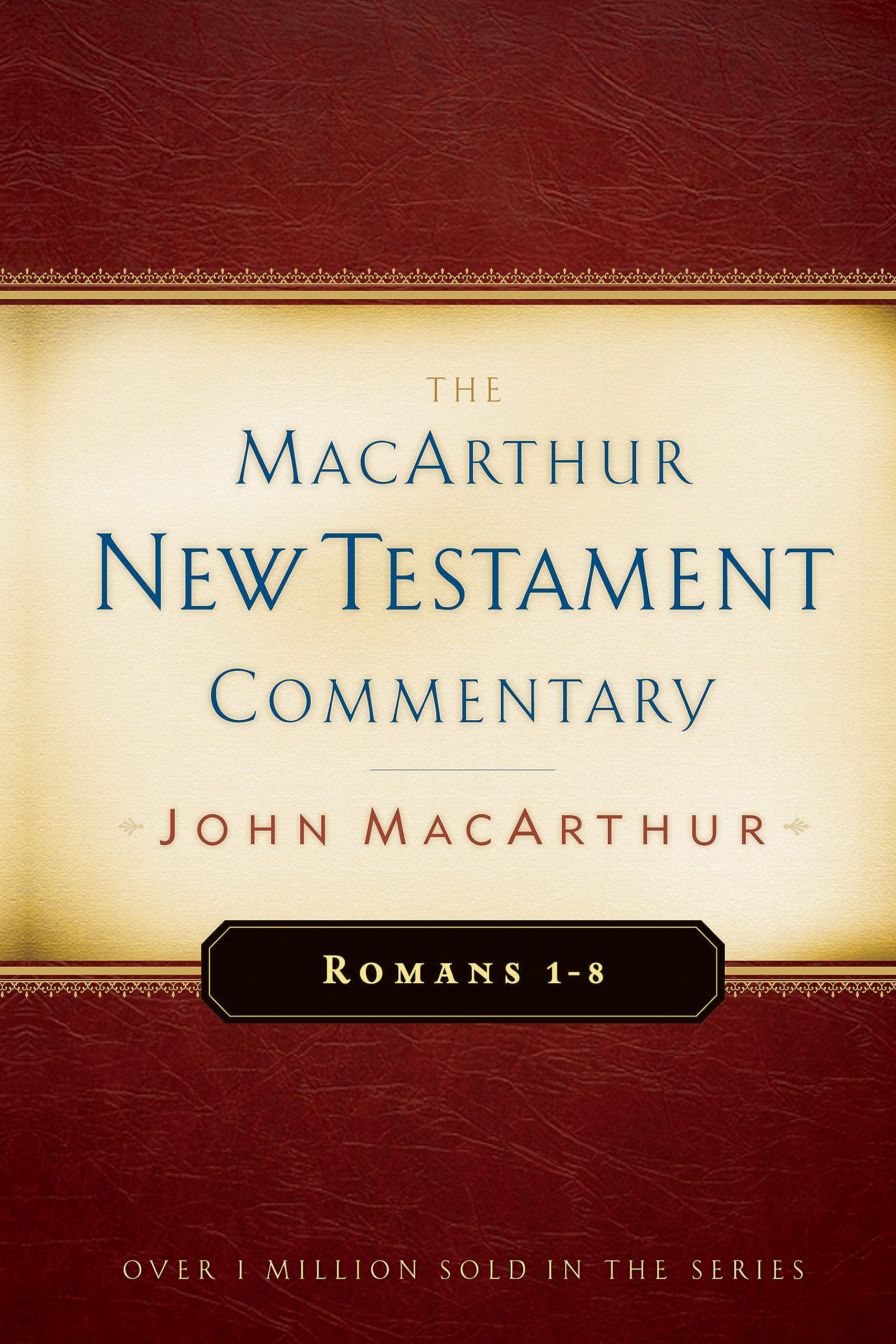 Romans 18 Macarthur New Testament Commentary (Volume 15) (Macarthur New Testament Commentary Series),Used