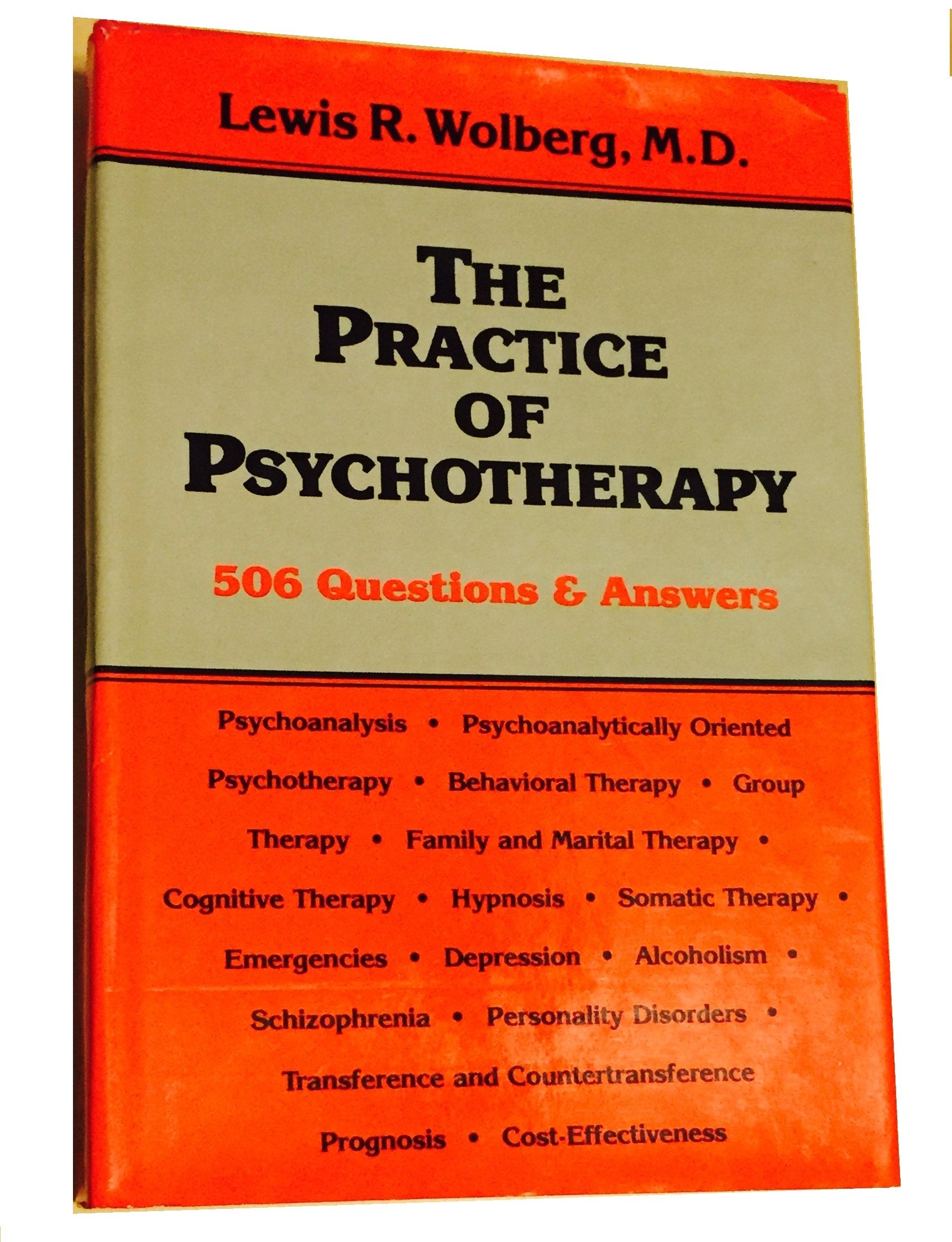 The Practice of Psychotherapy: Five Hundred and Six Questions and Answers,Used