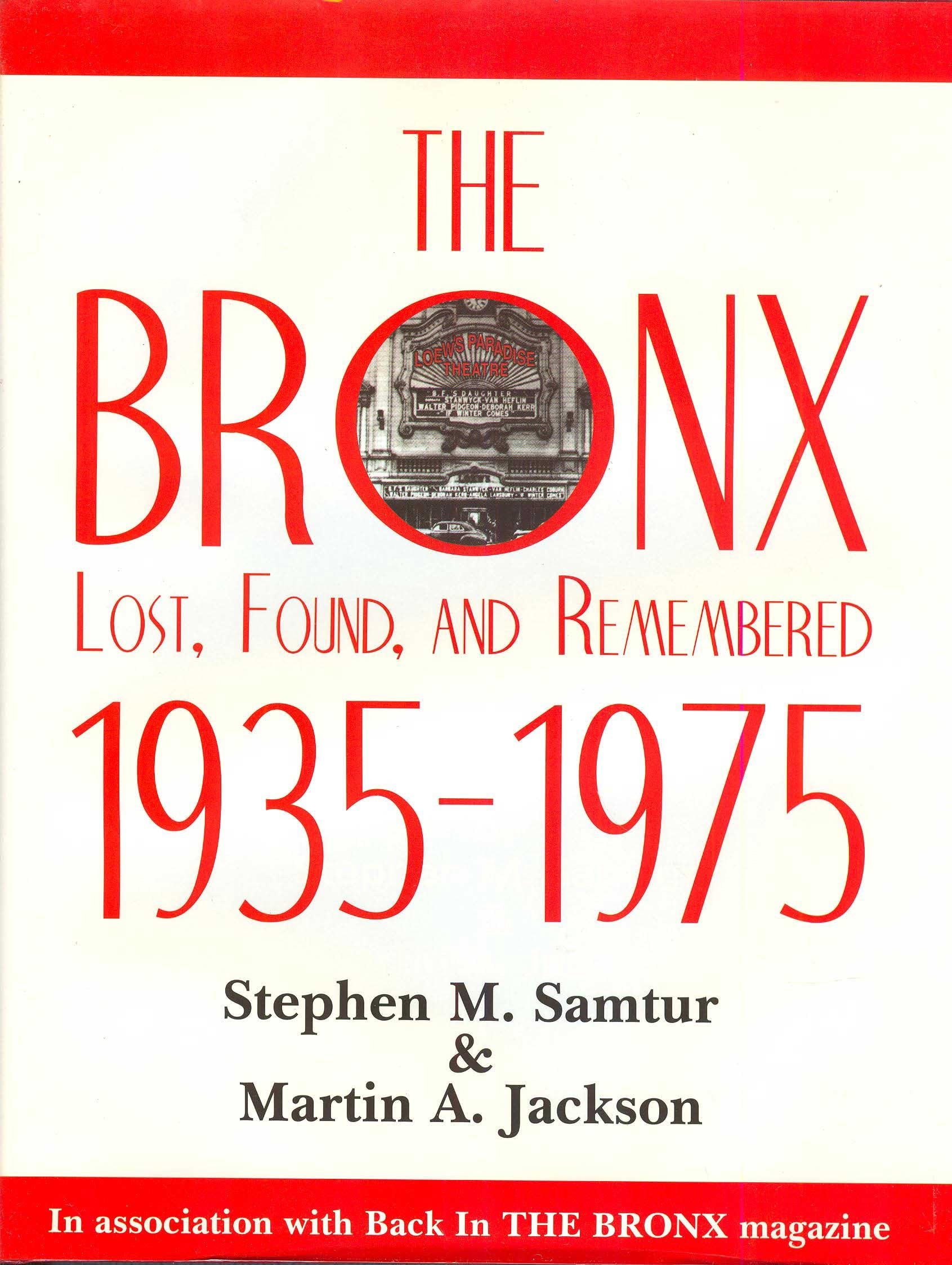 The Bronx Lost, Found, and Remembered 19351975,Used