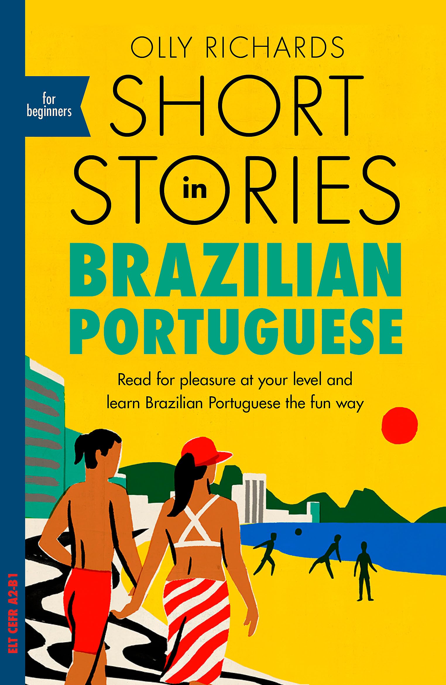 Short Stories in Brazilian Portuguese for Beginners: Read for pleasure at your level, expand your vocabulary and learn Brazilian,Used