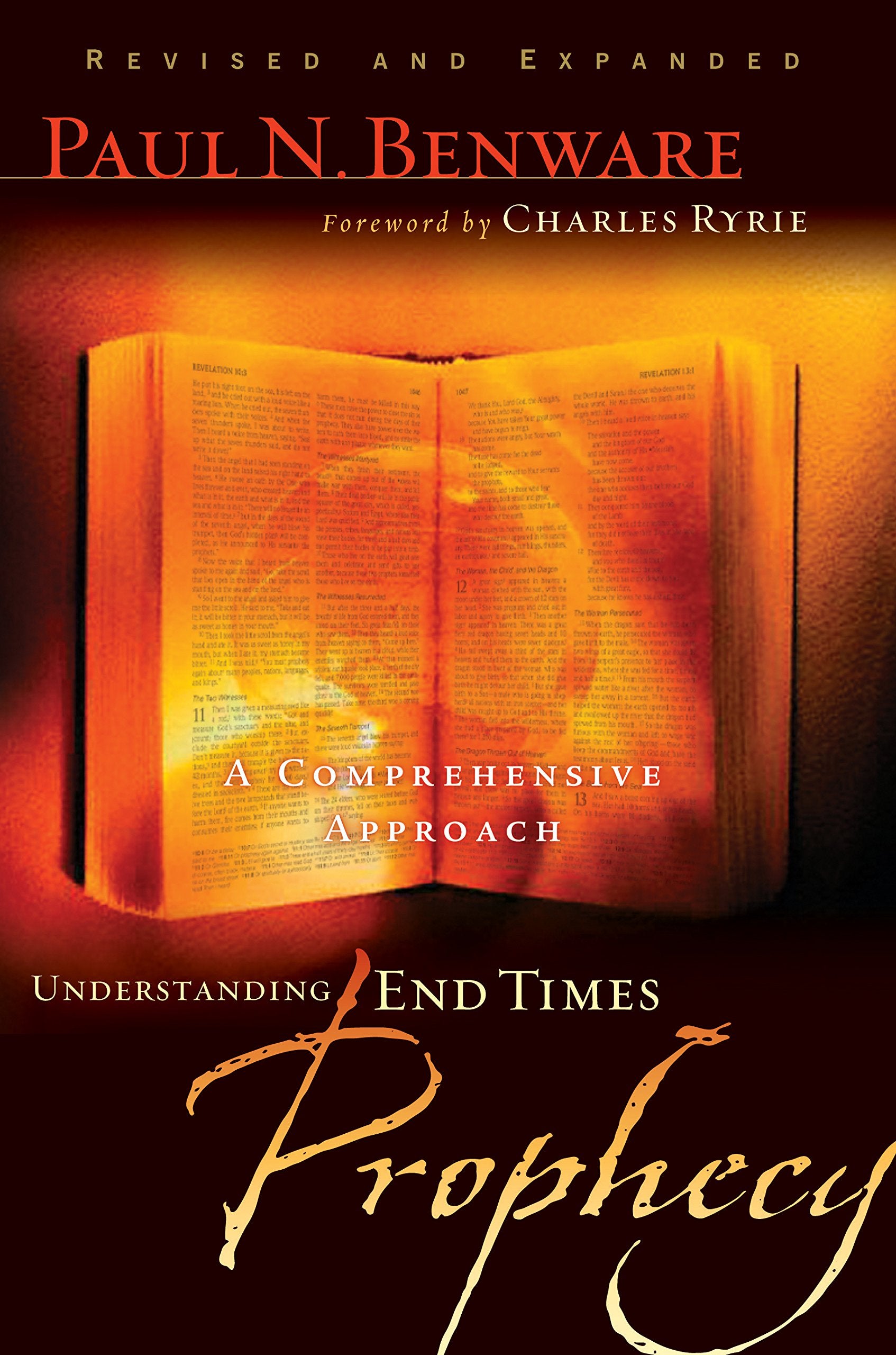 Understanding End Times Prophecy: A Comprehensive Approach,Used