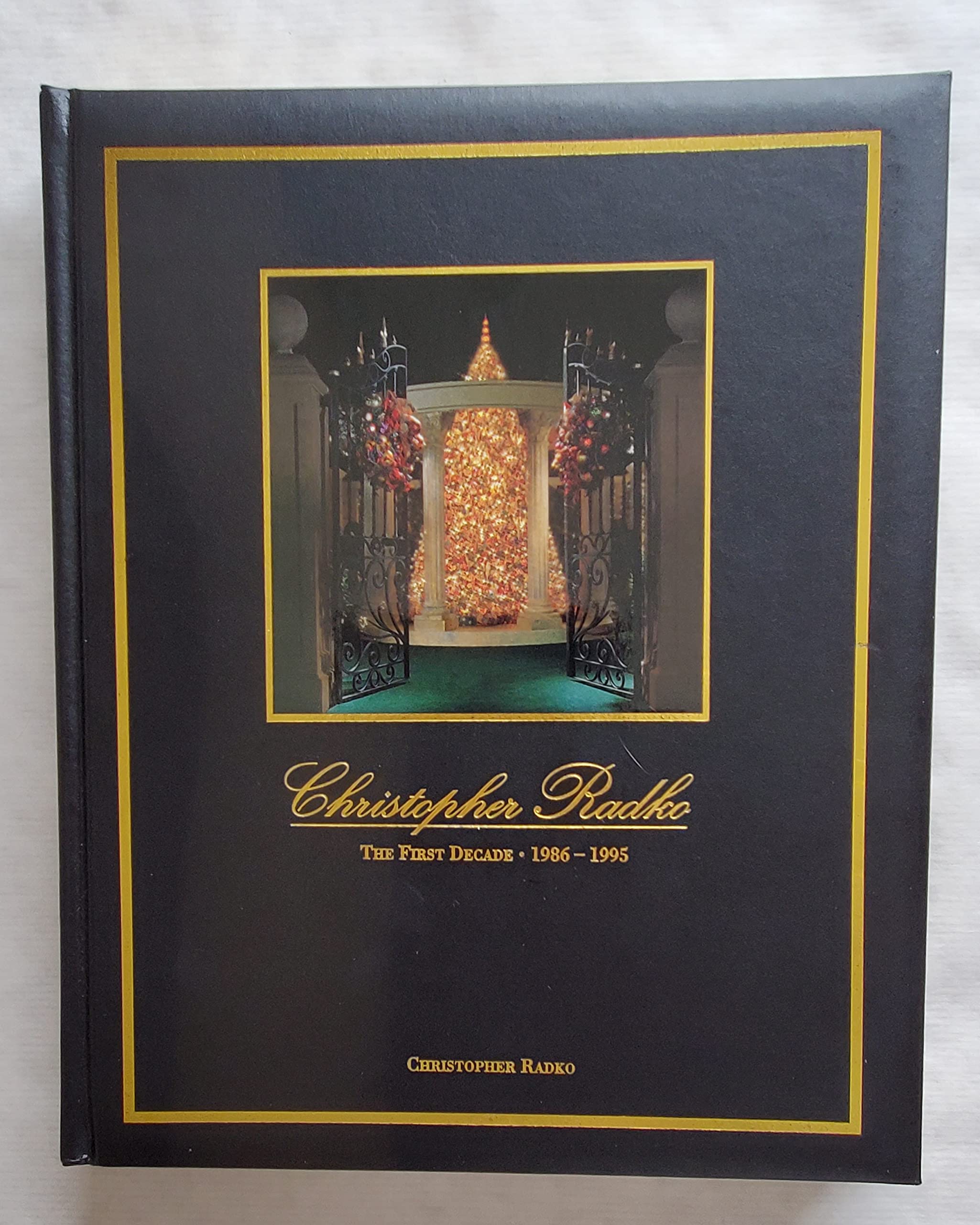 Christopher Radko: The First Decade, 19861995,Used