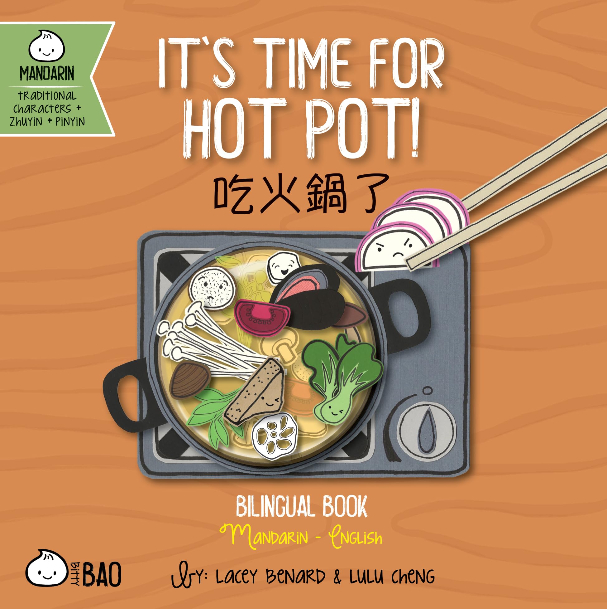 It's Time for Hot Pot  Traditional: A Bilingual Book in English and Mandarin with Traditional Characters, Zhuyin, and Pinyin (B,New