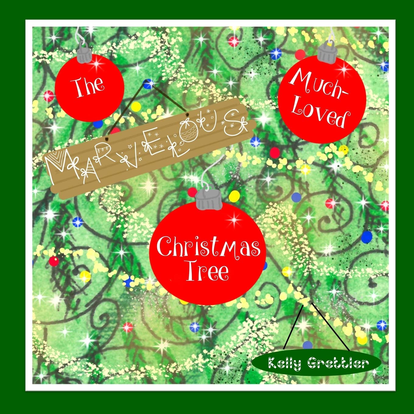 The Marvelous, MuchLoved Christmas Tree,Used