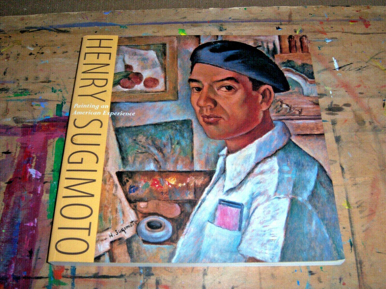 Henry Sugimoto: Painting An American Experience,Used