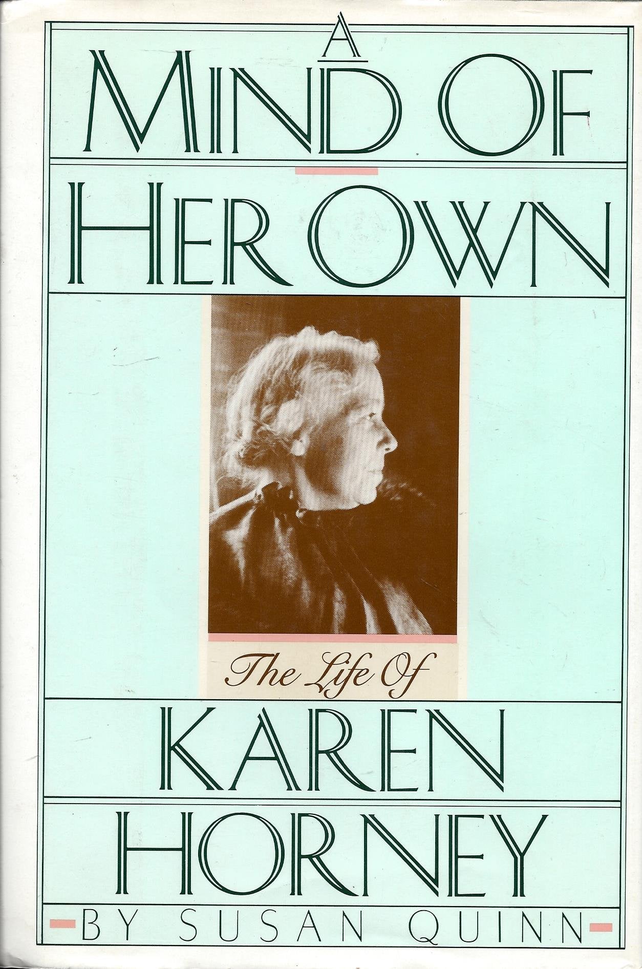A Mind of Her Own: The Life of Karen Horney