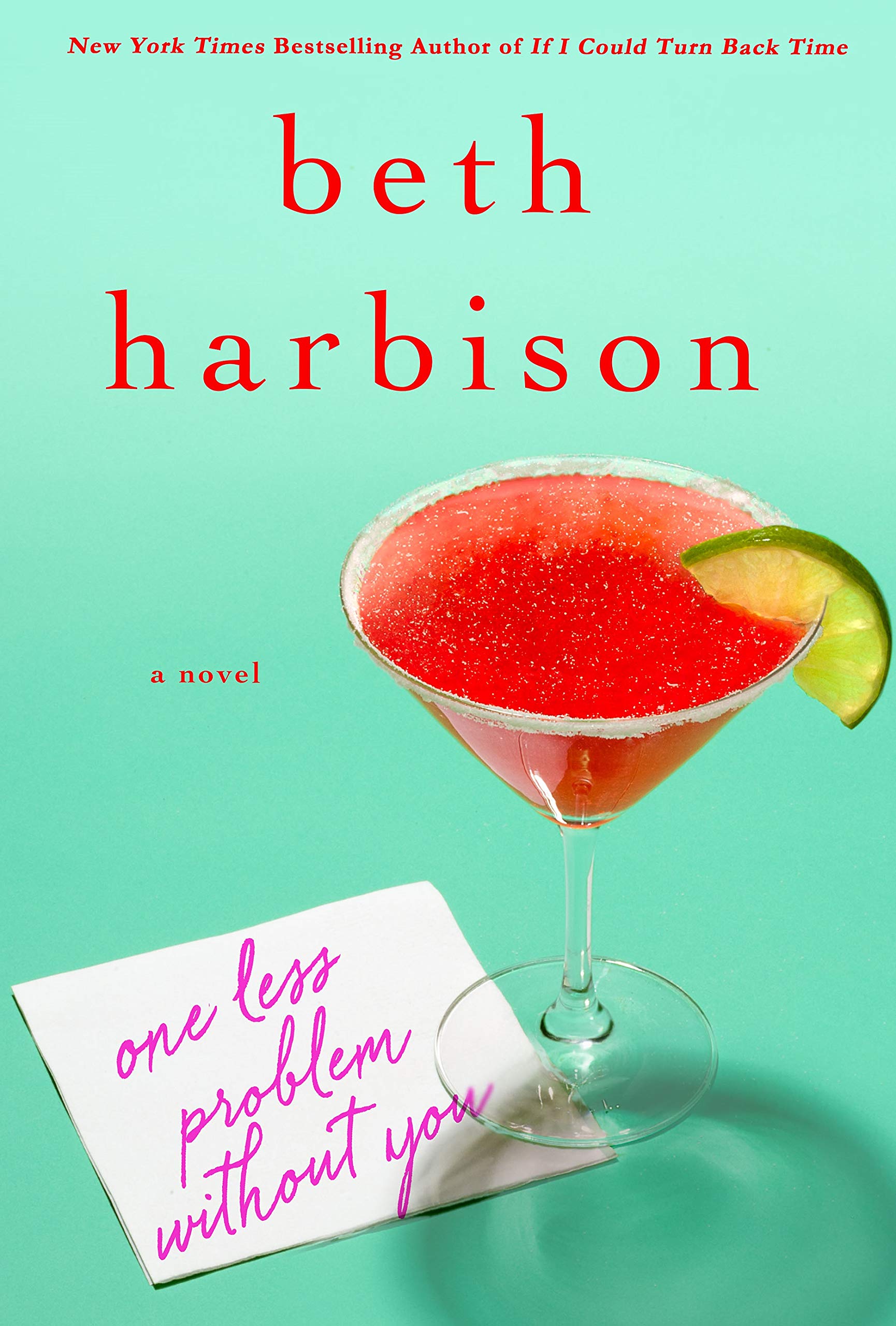 One Less Problem Without You: A Novel,Used