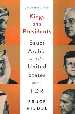 Kings And Presidents: Saudi Arabia And The United States Since Fdr (Geopolitics In The 21St Century)-new