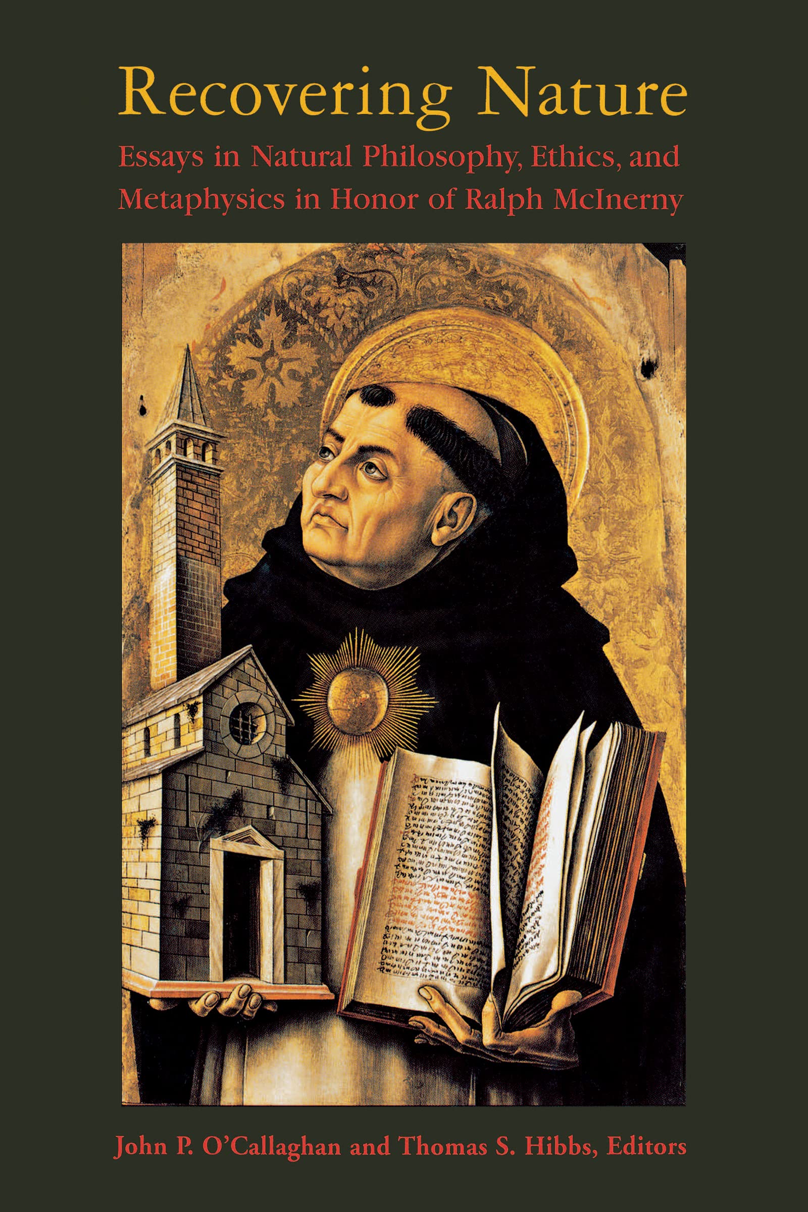 Recovering Nature: Essays in Natural Philosophy, Ethics, and Metaphysics in Honor of Ralph McInerny,Used